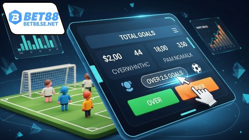 Kinh nghiệm cược tổng số bàn thắng an toàn